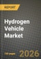 Hydrogen Vehicle Market Outlook 2026-2034: Market Share and Growth Analysis by Vehicle Type (Passenger Cars, Commercial Vehicles), Range, Fuel Capacity - Product Thumbnail Image