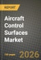 Aircraft Control Surfaces Market Outlook 2026-2034: Market Share and Growth Analysis - Product Image