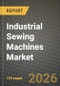 Industrial Sewing Machines Market Outlook 2026-2034: Market Share and Growth Analysis by Product (Flat-Bed Sewing Machine, Cylinder-Bed Sewing Machine, Post-Bed Sewing Machines, Long-Arm Sewing Machine, Others), Operation, Application - Product Thumbnail Image