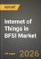 Internet of Things (IoT) in BFSI Market Outlook 2026-2034: Market Share and Growth Analysis by Component (Solutions, Services), Application - Product Thumbnail Image