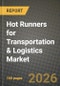 Hot Runners for Transportation & Logistics Market Outlook 2026-2034: Market Share and Growth Analysis by Type (Open Gate Hot Runners, Valve Gate Hot Runners), Application - Product Thumbnail Image