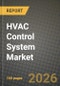 HVAC Control System Market Outlook 2026-2034: Market Share and Growth Analysis by Product (Traditional HVAC Control Systems, Smart HVAC Control Systems), Application - Product Thumbnail Image