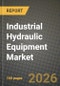Industrial Hydraulic Equipment Market Outlook 2026-2034: Market Share and Growth Analysis by Component (Pumps, Motors, Cylinders, Transmission, Others), Application - Product Thumbnail Image