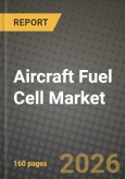 Aircraft Fuel Cell Market Outlook 2026-2034: Market Share and Growth Analysis by Fuel Cell Type (Hydrogen Fuel Cells, Hydrocarbon Fuel Cells, Others), Platform Type, Power Range, Application- Product Image