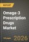 Omega-3 Prescription Drugs Market Outlook 2026-2034: Market Share and Growth Analysis by Product Type (EPA-only (Icosapent Ethyl), EPA + DHA Ethyl Esters, Omega-3 Carboxylic Acids, Pipeline High-Concentrate Formulations), Indication, Dosage Form, Distribution Channel - Product Thumbnail Image