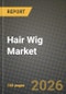 Hair Wig Market Outlook 2026-2034: Market Share and Growth Analysis by Product Type (Human Hair, Synthetic Hair), End-User, Distribution Channel - Product Thumbnail Image
