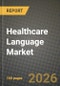 Healthcare Language Market Outlook 2026-2034: Market Share and Growth Analysis - Product Thumbnail Image