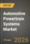 Automotive Powertrain Systems Market Outlook 2026-2034: Market Share and Growth Analysis by Component (Engine, Transmission, Differentials, Drive Shafts, Others (Final Drive, E-Drive Unit)), Propulsion Type, Drive Type, Vehicle Type - Product Thumbnail Image