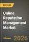Online Reputation Management Market Outlook 2026-2034: Market Share and Growth Analysis by Component, Enterprise Size, Deployment Type, Media Channel - Product Thumbnail Image