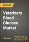 Veterinary Blood Glucose Market Outlook 2026-2034: Market Share and Growth Analysis - Product Thumbnail Image
