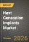 Next Generation Implants Market Outlook 2026-2034: Market Share and Growth Analysis by Application (Orthopedic Implants, Cardiovascular Implants, Ocular Implants, Dental Implants, Other Applications), Material, End User - Product Thumbnail Image