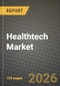Healthtech Market Outlook 2026-2034: Market Share and Growth Analysis - Product Thumbnail Image