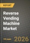 Reverse Vending Machine Market Outlook 2026-2034: Market Share and Growth Analysis - Product Thumbnail Image