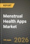 Menstrual Health Apps Market Outlook 2026-2034: Market Share and Growth Analysis by Application (Period Cycle Tracking, Fertility & Ovulation Management, Menstrual Health Management & Symptom Analytics), Platform, Age Group - Product Image