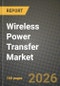 Wireless Power Transfer Market Outlook 2026-2034: Market Share and Growth Analysis - Product Thumbnail Image