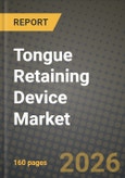 Tongue Retaining Device Market Outlook 2026-2034: Market Share and Growth Analysis- Product Image