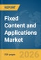 Fixed Content and Applications Market Report 2026 - Product Thumbnail Image