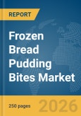 Frozen Bread Pudding Bites Market Report 2026- Product Image