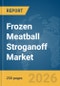 Frozen Meatball Stroganoff Market Report 2026 - Product Thumbnail Image
