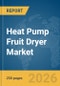 Heat Pump Fruit Dryer Market Report 2026 - Product Thumbnail Image