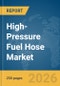 High-Pressure Fuel Hose Market Report 2026 - Product Thumbnail Image