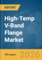 High-Temp V-Band Flange Market Report 2026 - Product Thumbnail Image