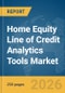 Home Equity Line of Credit (HELOC) Analytics Tools Market Report 2026 - Product Thumbnail Image