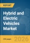 Hybrid and Electric Vehicles (EV) Market Report 2026 - Product Thumbnail Image