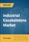 Industrial Exoskeletons Market Report 2026 - Product Thumbnail Image