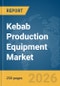 Kebab Production Equipment Market Report 2026 - Product Thumbnail Image