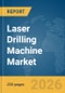 Laser Drilling Machine Market Report 2026 - Product Thumbnail Image