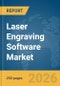 Laser Engraving Software Market Report 2026 - Product Thumbnail Image