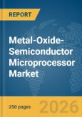 Metal-Oxide-Semiconductor (MOS) Microprocessor Market Report 2026- Product Image