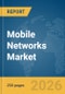 Mobile Networks Market Report 2026 - Product Thumbnail Image