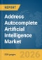 Address Autocomplete Artificial Intelligence (AI) Market Report 2026 - Product Thumbnail Image