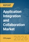 Application Integration and Collaboration Market Report 2026 - Product Thumbnail Image