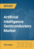 Artificial Intelligence (AI) Semiconductors Market Report 2026- Product Image