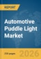 Automotive Puddle Light Market Report 2026 - Product Thumbnail Image