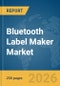 Bluetooth Label Maker Market Report 2026 - Product Thumbnail Image