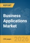 Business Applications Market Report 2026 - Product Thumbnail Image
