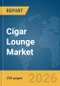 Cigar Lounge Market Report 2026 - Product Thumbnail Image