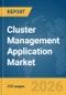 Cluster Management Application Market Report 2026 - Product Thumbnail Image