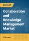 Collaboration and Knowledge Management Market Report 2026 - Product Thumbnail Image