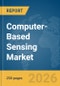 Computer-Based Sensing Market Report 2026 - Product Thumbnail Image