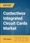 Contactless Integrated Circuit Cards Market Report 2026 - Product Thumbnail Image