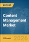 Content Management Market Report 2026 - Product Thumbnail Image
