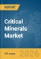 Critical Minerals Market Report 2026 - Product Thumbnail Image