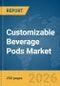 Customizable Beverage Pods Market Report 2026 - Product Thumbnail Image