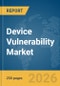 Device Vulnerability Market Report 2026 - Product Thumbnail Image