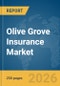 Olive Grove Insurance Market Report 2026 - Product Thumbnail Image